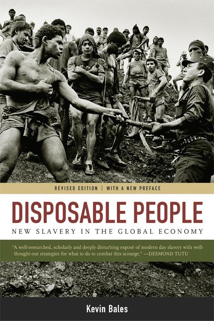 Item #271021 Disposable People: New Slavery in the Global Economy. Kevin Bales