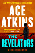 Item #1000938 The Revelators (A Quinn Colson Novel). Ace Atkins