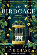 Item #1002510 The Birdcage. Eve Chase