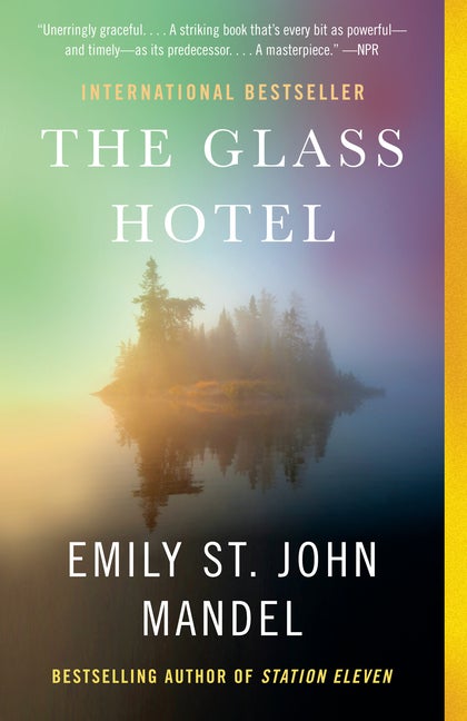 Item #241329 The Glass Hotel: A novel. Emily St. John Mandel