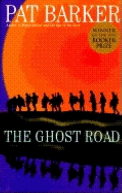 Item #276366 The Ghost Road. Pat Barker