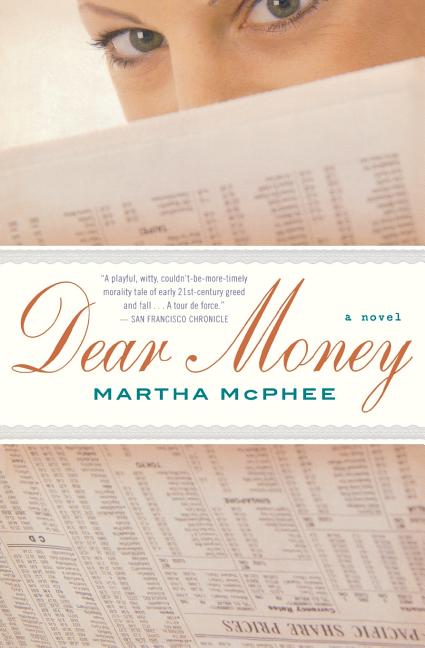 Item #175464 Dear Money. Martha McPhee