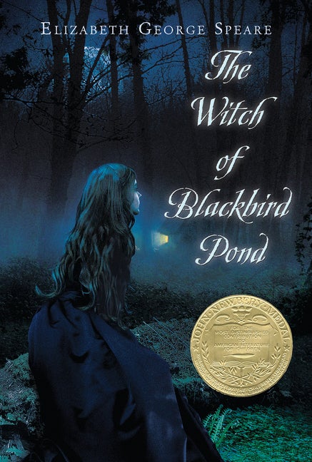 Item #228146 The Witch of Blackbird Pond: A Newbery Award Winner. Elizabeth George Speare