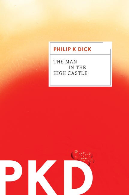 Item #226614 The Man In The High Castle. Philip K. Dick