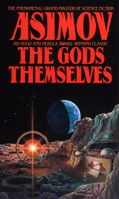 Item #226554 The Gods Themselves. Isaac Asimov