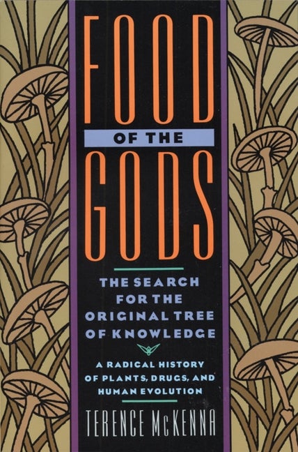 Item #245921 Food of the Gods: The Search for the Original Tree of Knowledge A Radical History of...