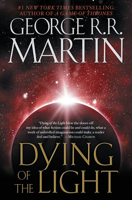 Item #279857 Dying of the Light: A Novel. George R. R. Martin