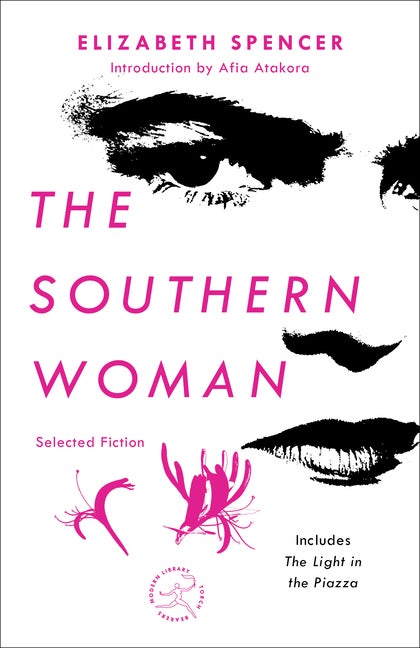 Item #244104 The Southern Woman: Selected Fiction (Modern Library Torchbearers). Elizabeth Spencer