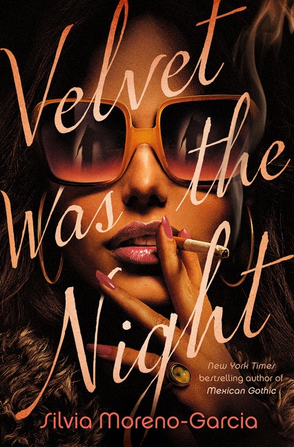 Item #251430 Velvet Was the Night. Silvia Moreno-Garcia