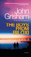 Item #283082 The Boys from Biloxi: A Legal Thriller. John Grisham