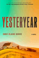 Item #1039001 Yesteryear. Caro Claire Burke