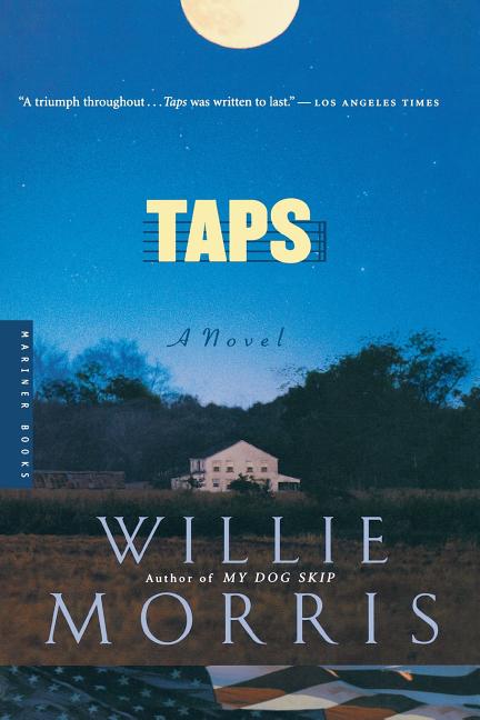 Item #248524 Taps: A Novel. Willie Morris
