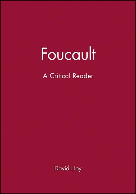 Item #287171 Foucault: A Critical Reader. David C. Hoy