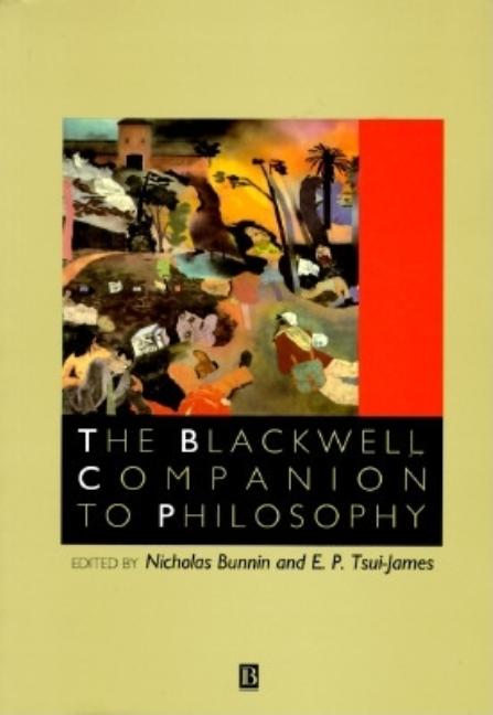 Item #277365 Blackwell Companion to Philosophy (Blackwell Companions to Philosophy). Eric...