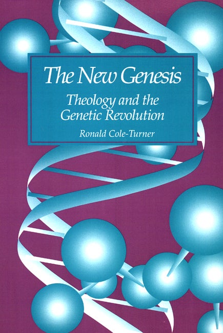 Item #254886 The New Genesis. Ronald Cole-Turner
