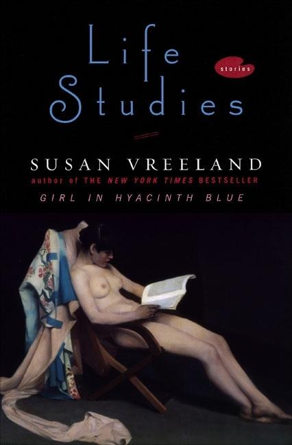 Item #147810 Life Studies: Stories. Susan Vreeland