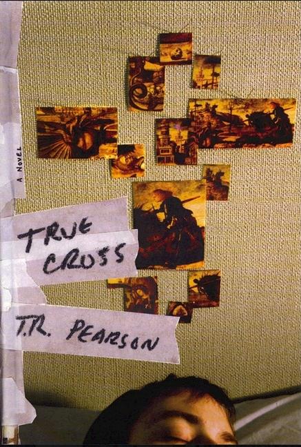 Item #263296 True Cross. T. R. Pearson
