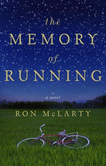 Item #274860 The Memory of Running: A Novel. Ron McLarty