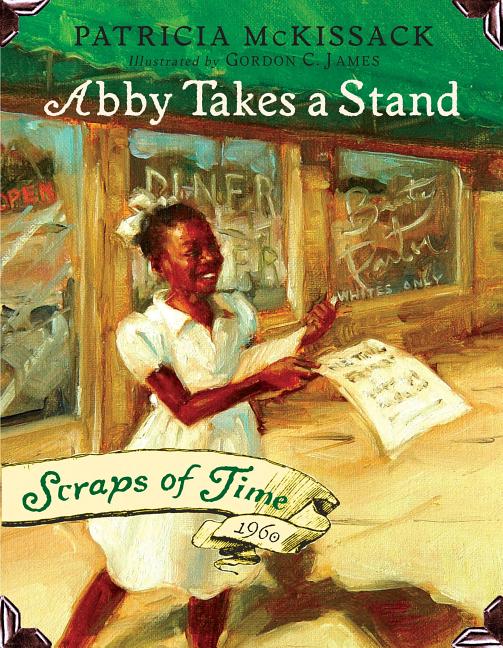 Item #139715 Abby Takes a Stand: Scraps of Time #1. Patricia McKissack