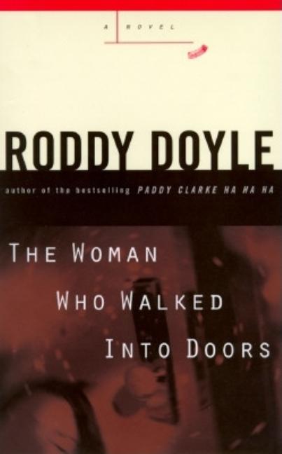 Item #209591 The Woman Who Walked into Doors. Roddy Doyle