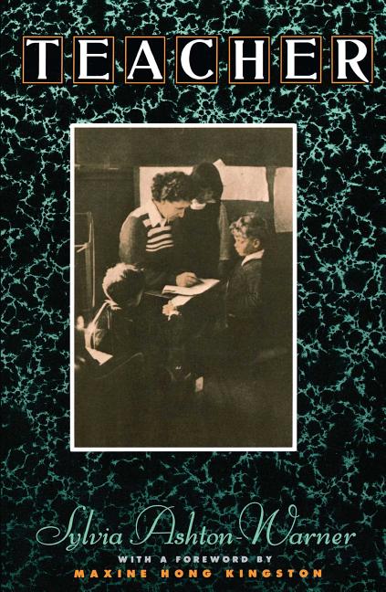 Item #1039510 Teacher. Sylvia Ashton-Warner