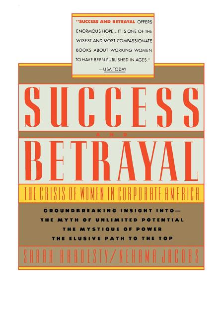 Item #106023 Success & Betrayal. Sarah Hardesty, Nehama, Jacobs