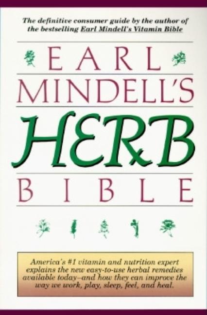 Item #272830 Earl Mindell's Herb Bible. Earl Mindell