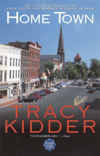 Item #271546 Home Town. Tracy Kidder