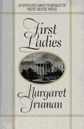Item #283157 First Ladies. Margaret Truman