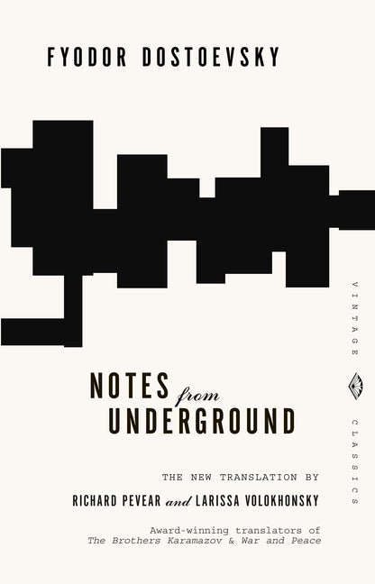 Item #226236 Notes from Underground (Vintage Classics). Fyodor Dostoevsky