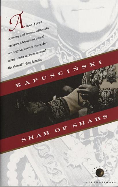Item #282467 Shah of Shahs. Ryszard Kapuscinski