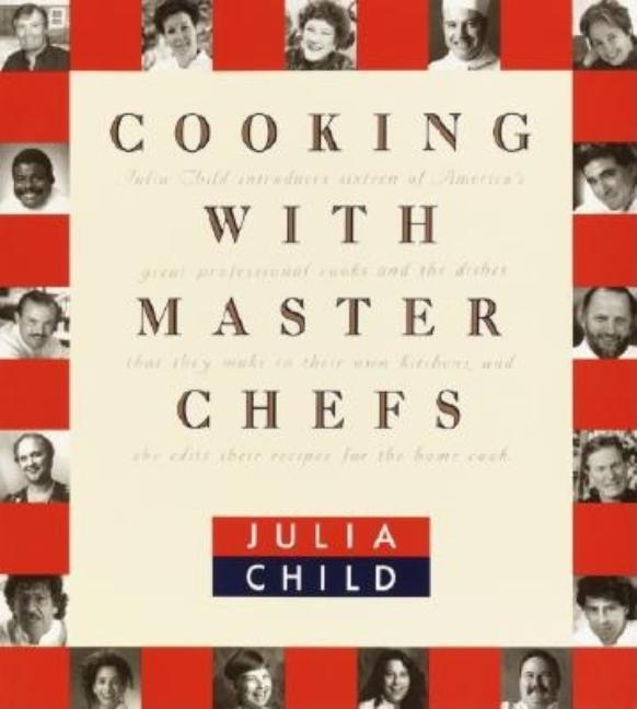 Item #286773 Cooking with Master Chefs. Julia Child