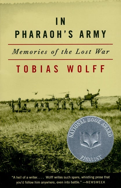 Item #265562 In Pharaoh's Army: Memories of the Lost War. Tobias Wolff