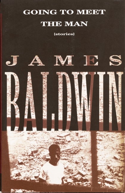 Item #280080 Going to Meet the Man: Stories. James Baldwin