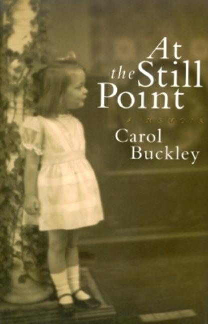 Item #265220 At the Still Point. Carol Buckley
