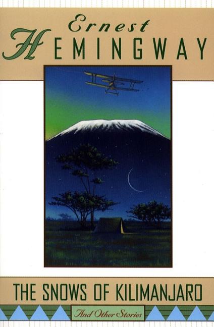Item #266741 The Snows of Kilimanjaro and Other Stories. Ernest Hemingway