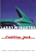 Item #280846 Cadillac Jack : A Novel. Larry McMurtry