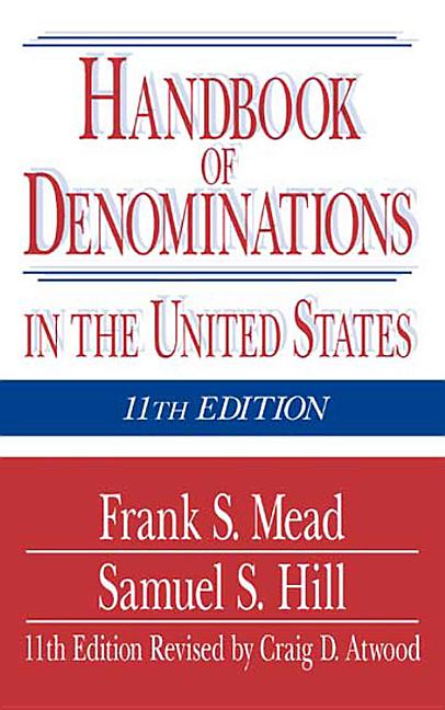 Item #252373 Handbook of Denominations in the United States 11th Edition. Samuel S. Jr Hill,...