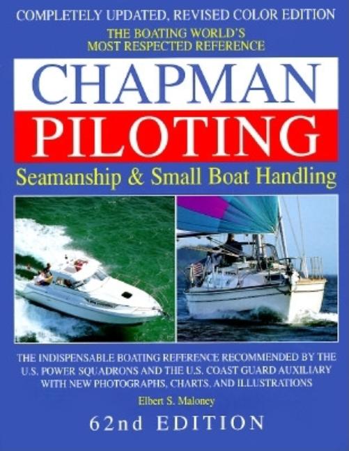 Item #282975 Chapman Piloting: Seamanship & Small Boat Handling (CHAPMAN PILOTING, SEAMANSHIP AND...