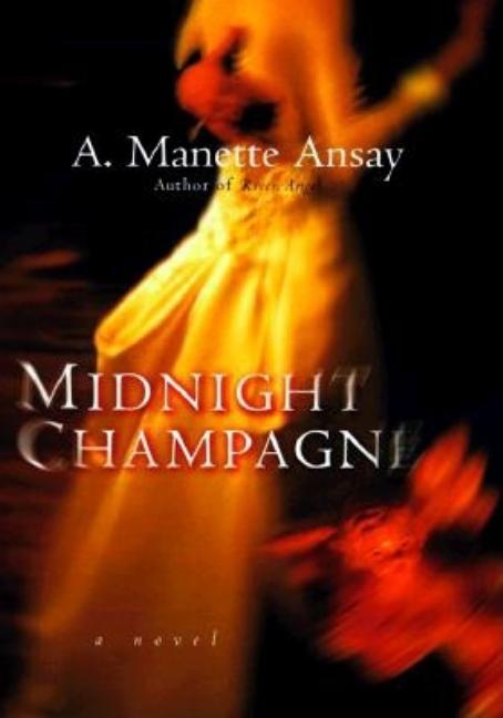 Item #270410 Midnight Champagne. A. Manette Ansay