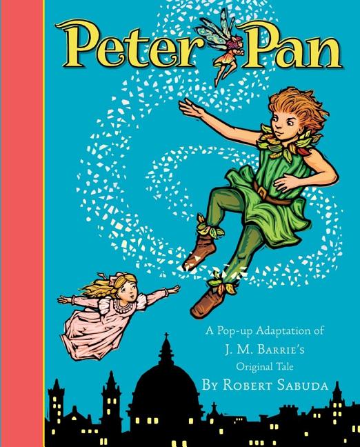 Item #1001617 Peter Pan: Peter Pan (A Classic Collectible Pop-up