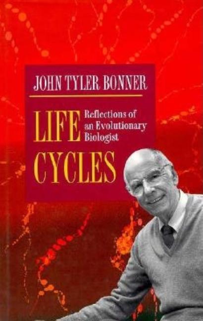Item #268586 Life Cycles: Reflections of an Evolutionary Biologist (Princeton Legacy Library,...