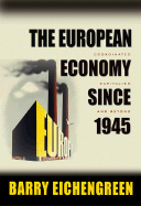 Item #284222 The European Economy since 1945: Coordinated Capitalism and Beyond (The Princeton...