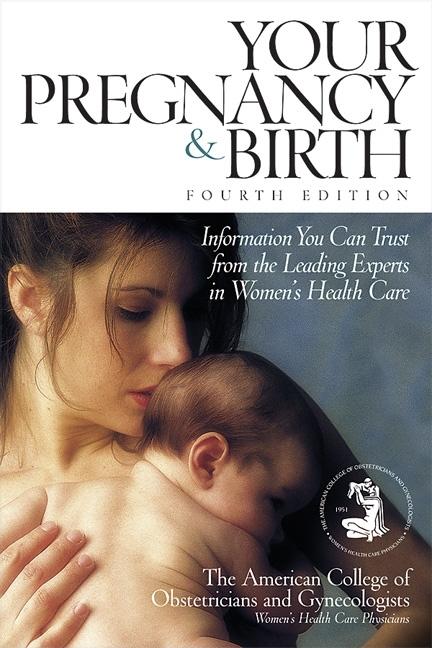 Item #162744 Your Pregnancy & Birth: Information You Can Trust from the Leading Experts in...
