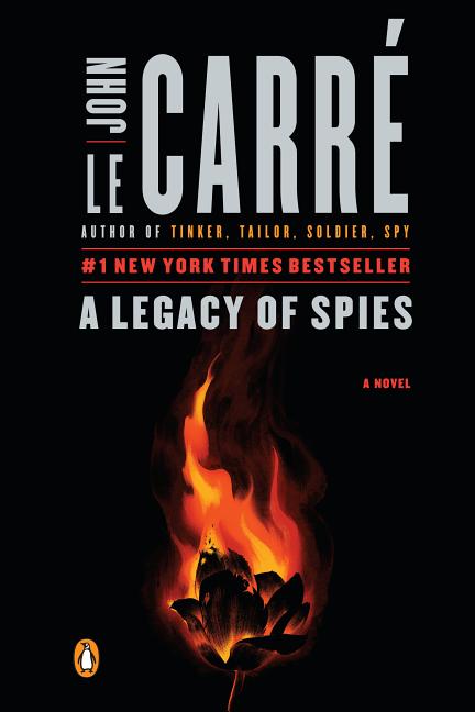 Item #286904 A Legacy of Spies: A Novel. John le Carr&eacute