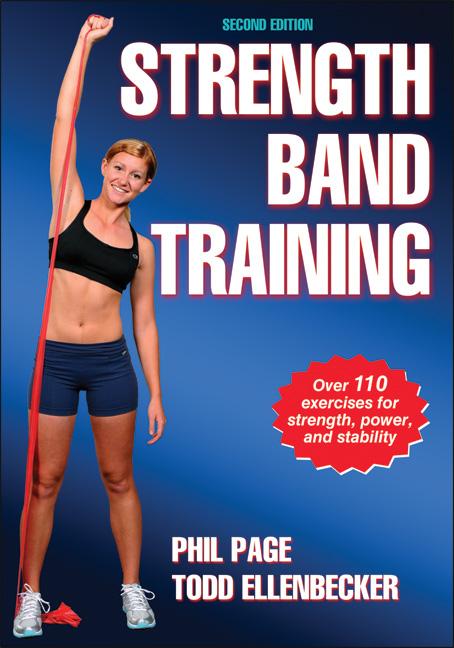 Item #242091 Strength Band Training. Phil Page, Todd, Ellenbecker