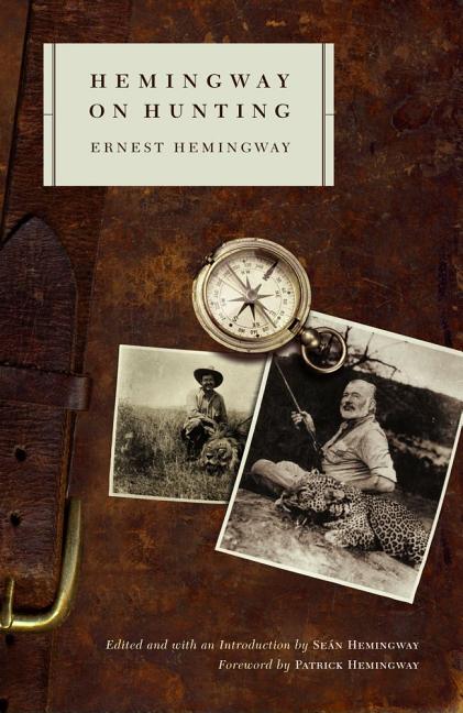 Item #274903 Hemingway on Hunting. Ernest Hemingway