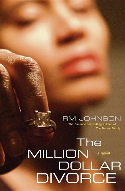 Item #127255 The Million Dollar Divorce: A Novel. RM Johnson
