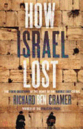 Item #282587 How Israel Lost : The Four Questions. Richard Ben Cramer