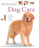 Item #281296 Natural Dog Care (New Age Series). John Hoare